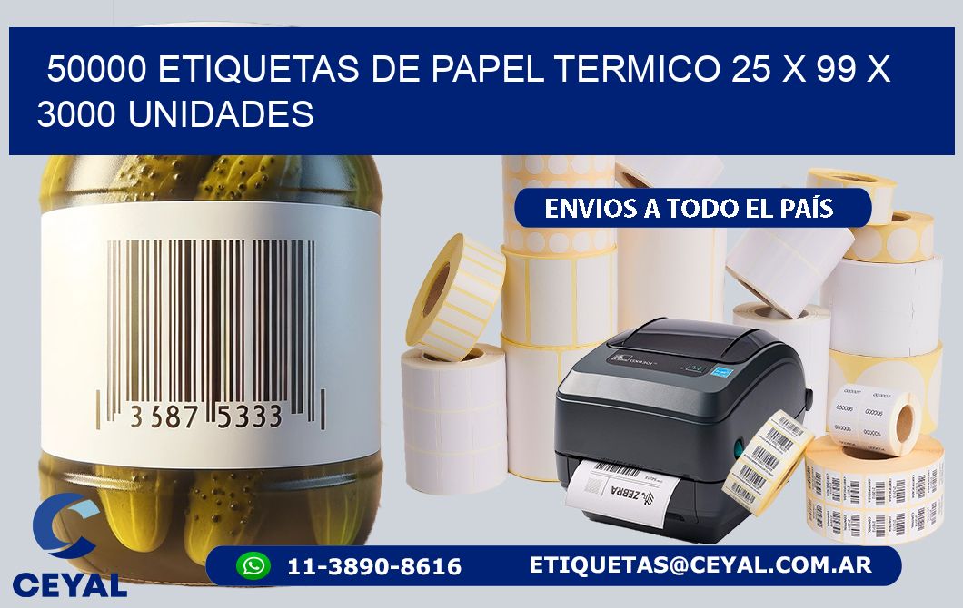 50000 ETIQUETAS DE PAPEL TERMICO 25 x 99 X 3000 UNIDADES