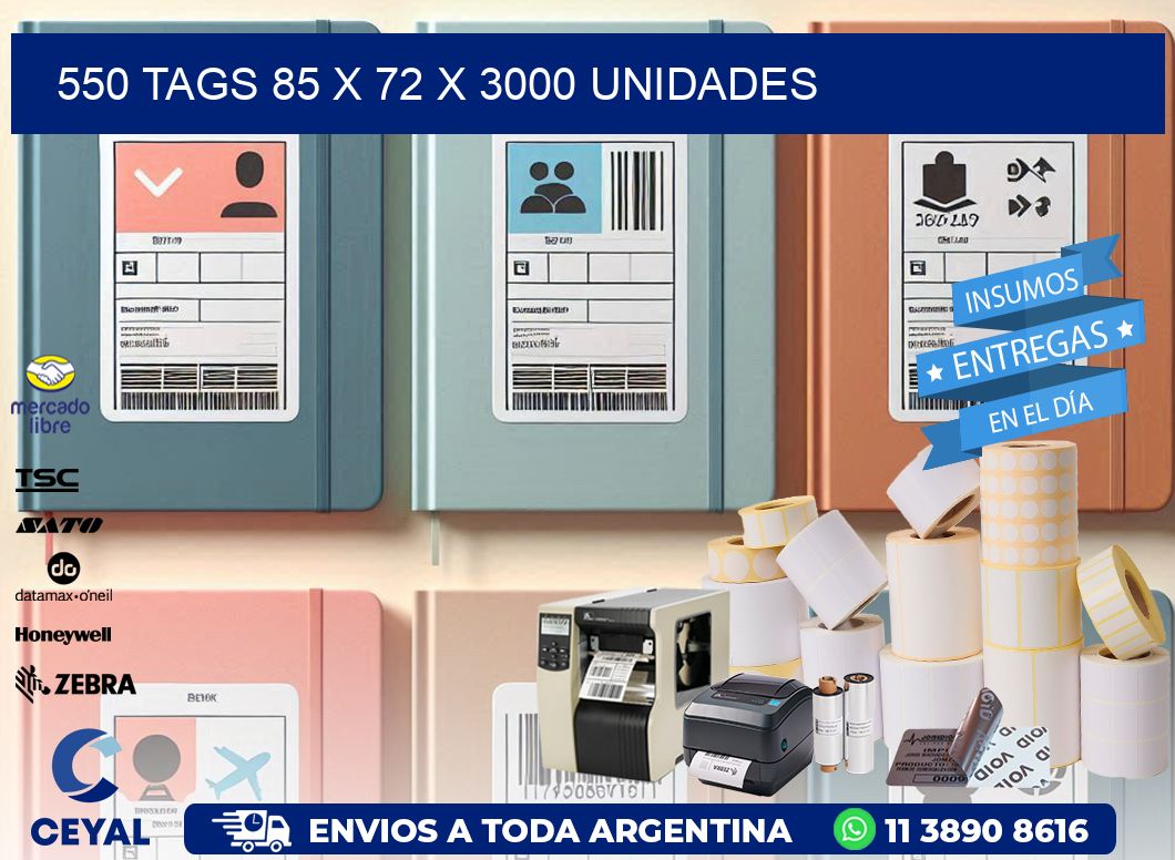 550 TAGS 85 x 72 X 3000 UNIDADES