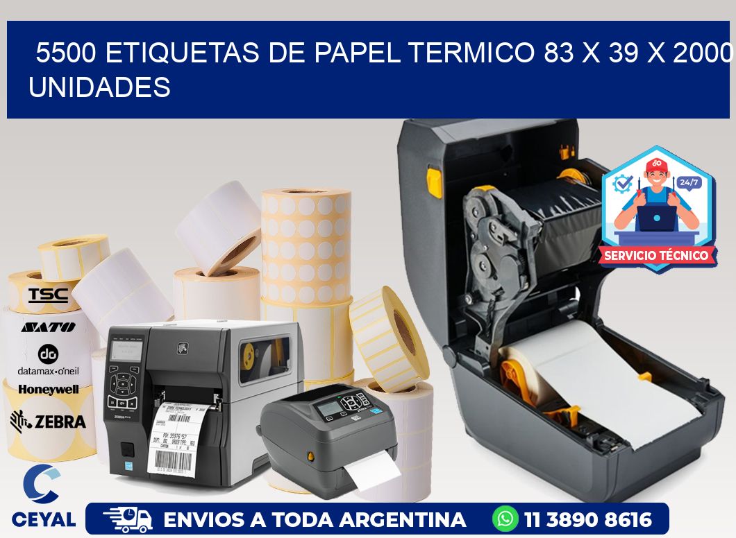 5500 ETIQUETAS DE PAPEL TERMICO 83 x 39 X 2000 UNIDADES