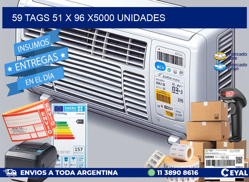 59 TAGS 51 x 96 X5000 UNIDADES