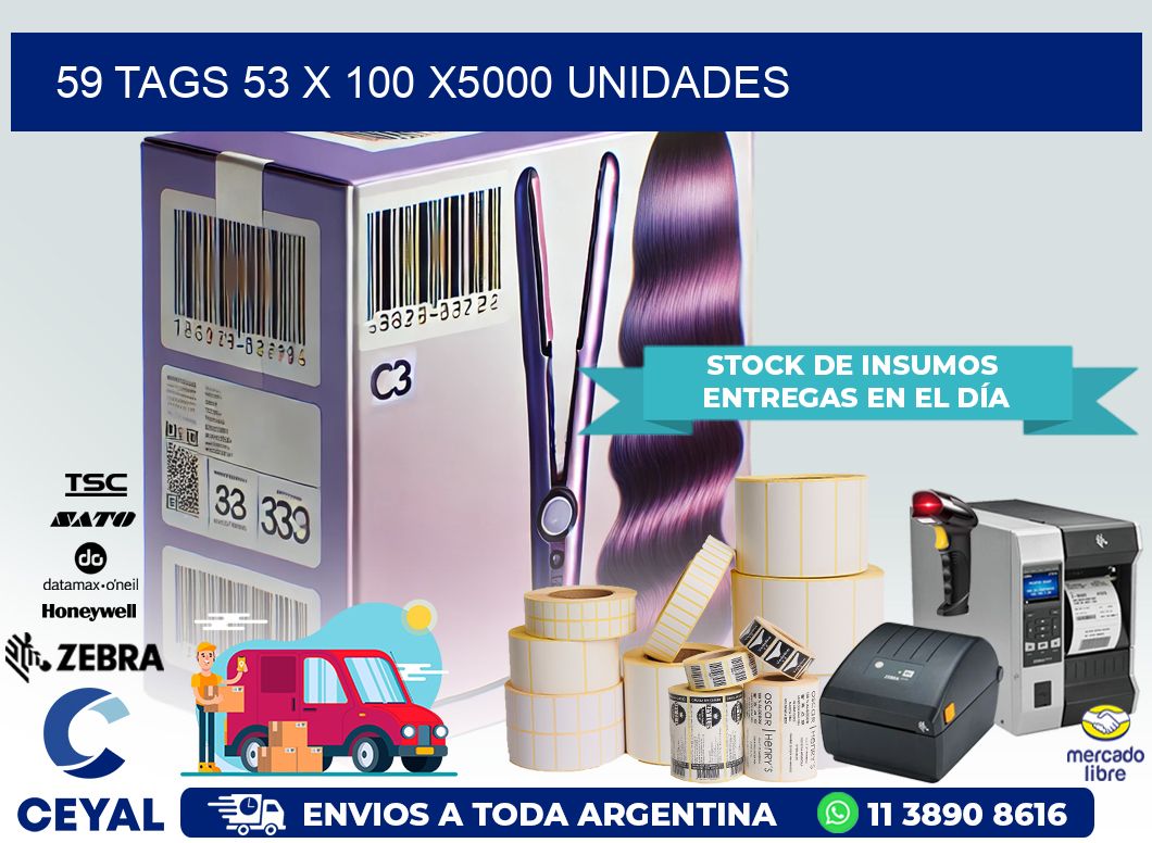 59 TAGS 53 x 100 X5000 UNIDADES