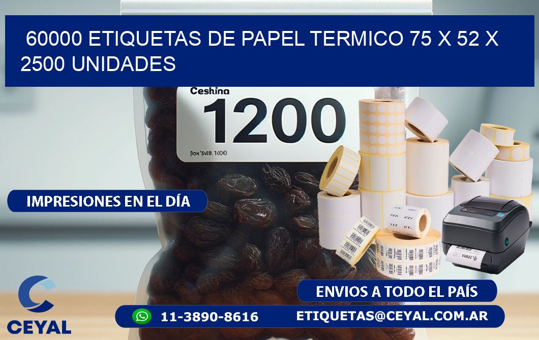 60000 ETIQUETAS DE PAPEL TERMICO 75 x 52 X 2500 UNIDADES