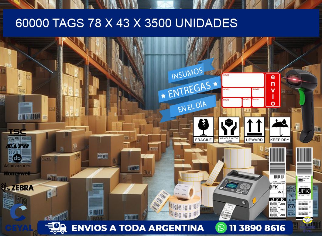 60000 TAGS 78 x 43 X 3500 UNIDADES