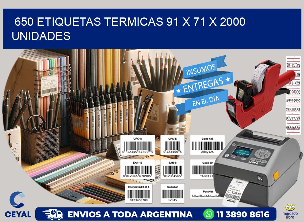 650 ETIQUETAS TERMICAS 91 x 71 X 2000 UNIDADES