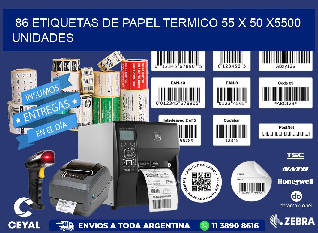 86 ETIQUETAS DE PAPEL TERMICO 55 x 50 X5500 UNIDADES