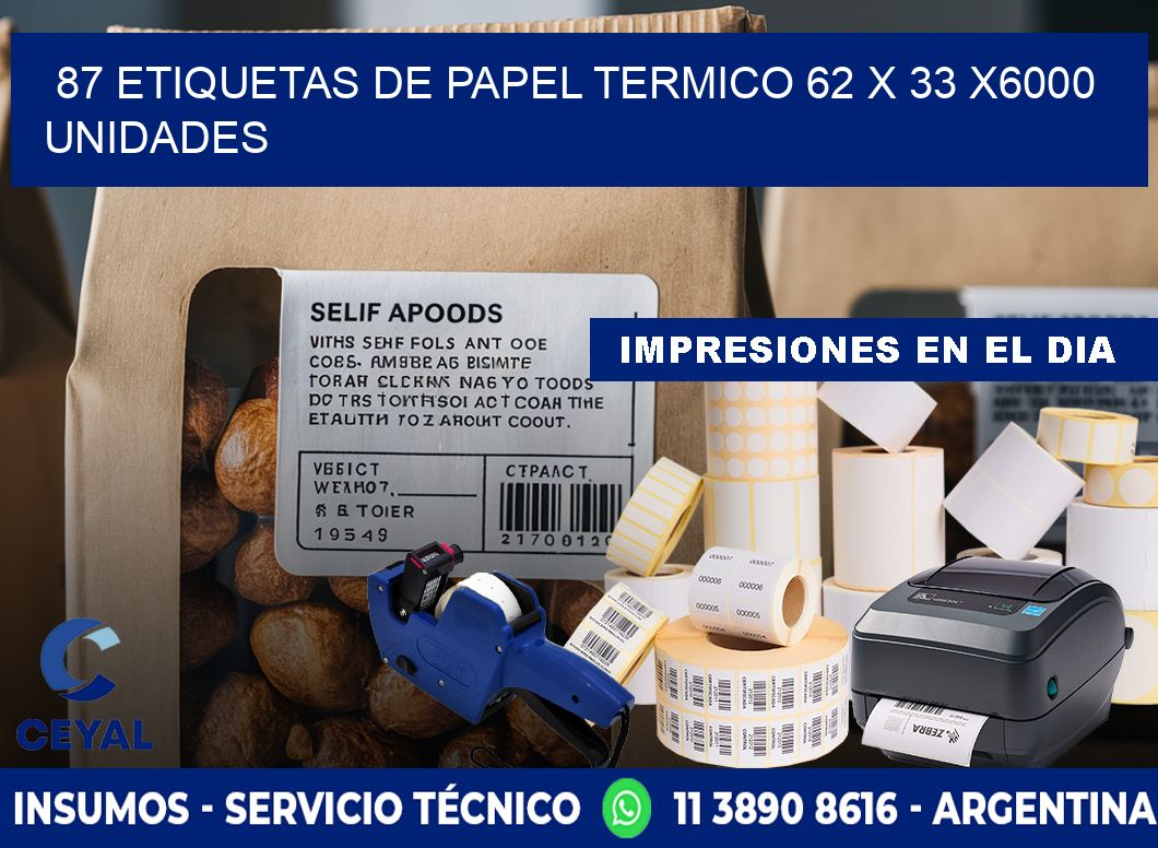 87 ETIQUETAS DE PAPEL TERMICO 62 x 33 X6000 UNIDADES