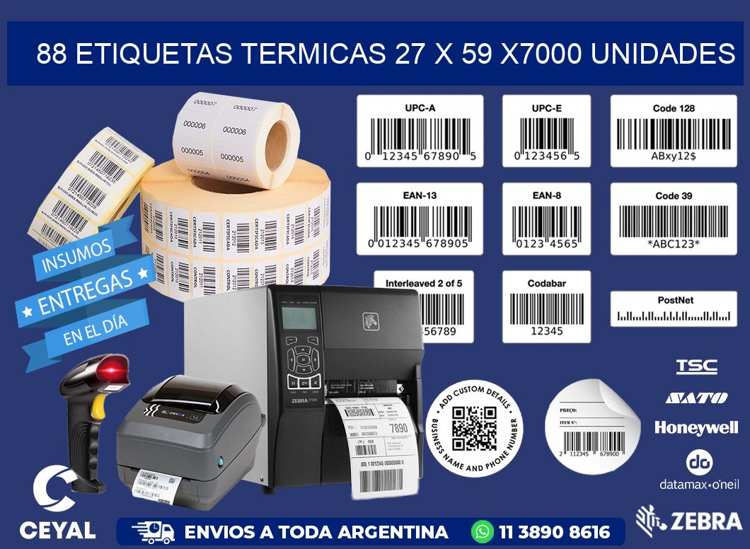 88 ETIQUETAS TERMICAS 27 x 59 X7000 UNIDADES