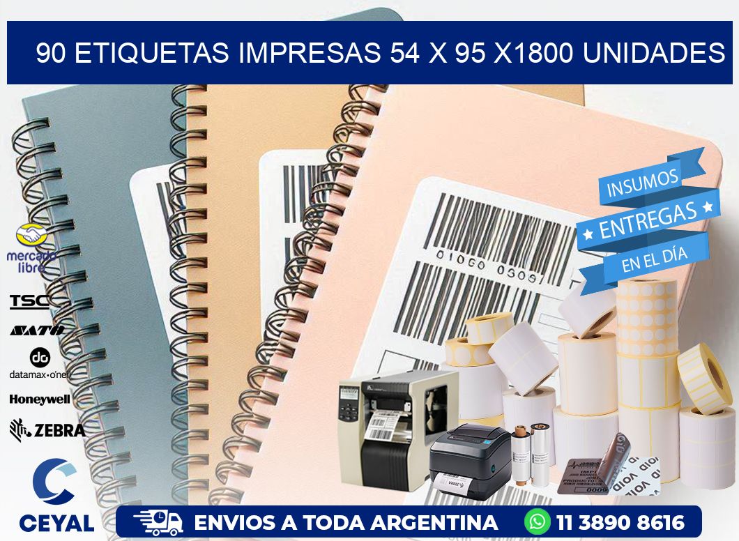 90 ETIQUETAS IMPRESAS 54 x 95 X1800 UNIDADES