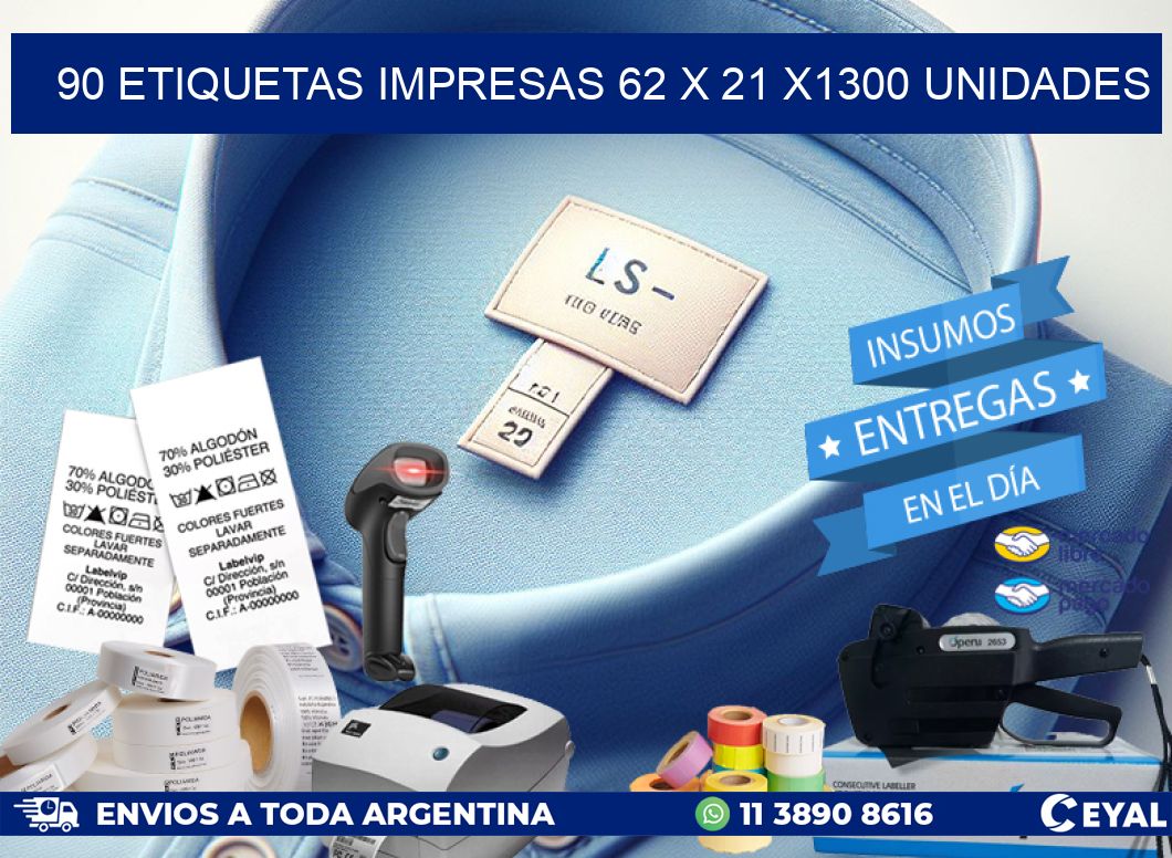 90 ETIQUETAS IMPRESAS 62 x 21 X1300 UNIDADES