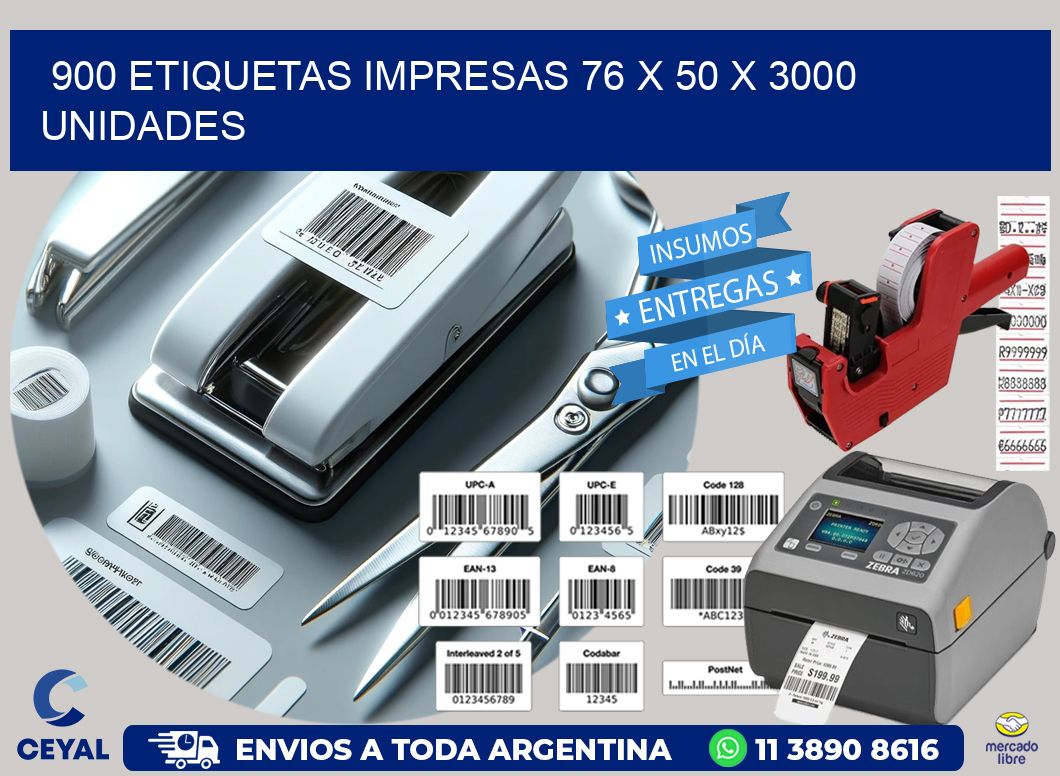 900 ETIQUETAS IMPRESAS 76 x 50 X 3000 UNIDADES