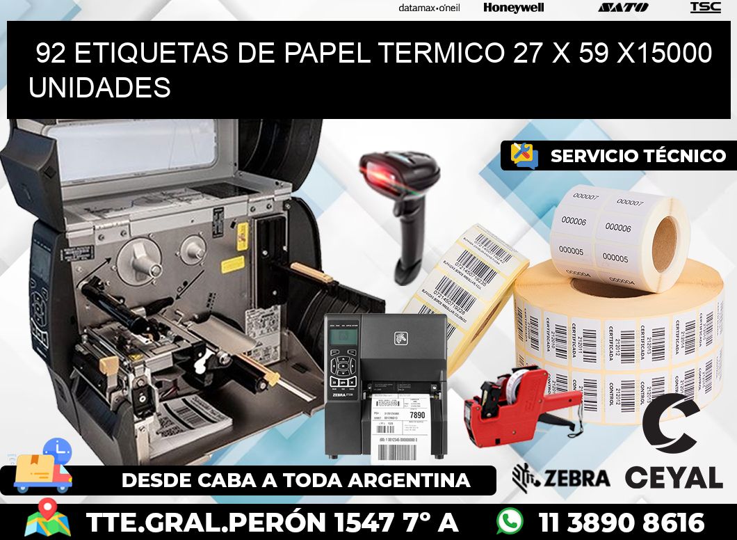 92 ETIQUETAS DE PAPEL TERMICO 27 x 59 X15000 UNIDADES