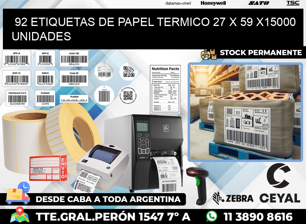 92 ETIQUETAS DE PAPEL TERMICO 27 x 59 X15000 UNIDADES