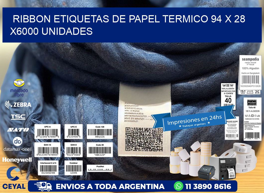 RIBBON ETIQUETAS DE PAPEL TERMICO 94 x 28 X6000 UNIDADES