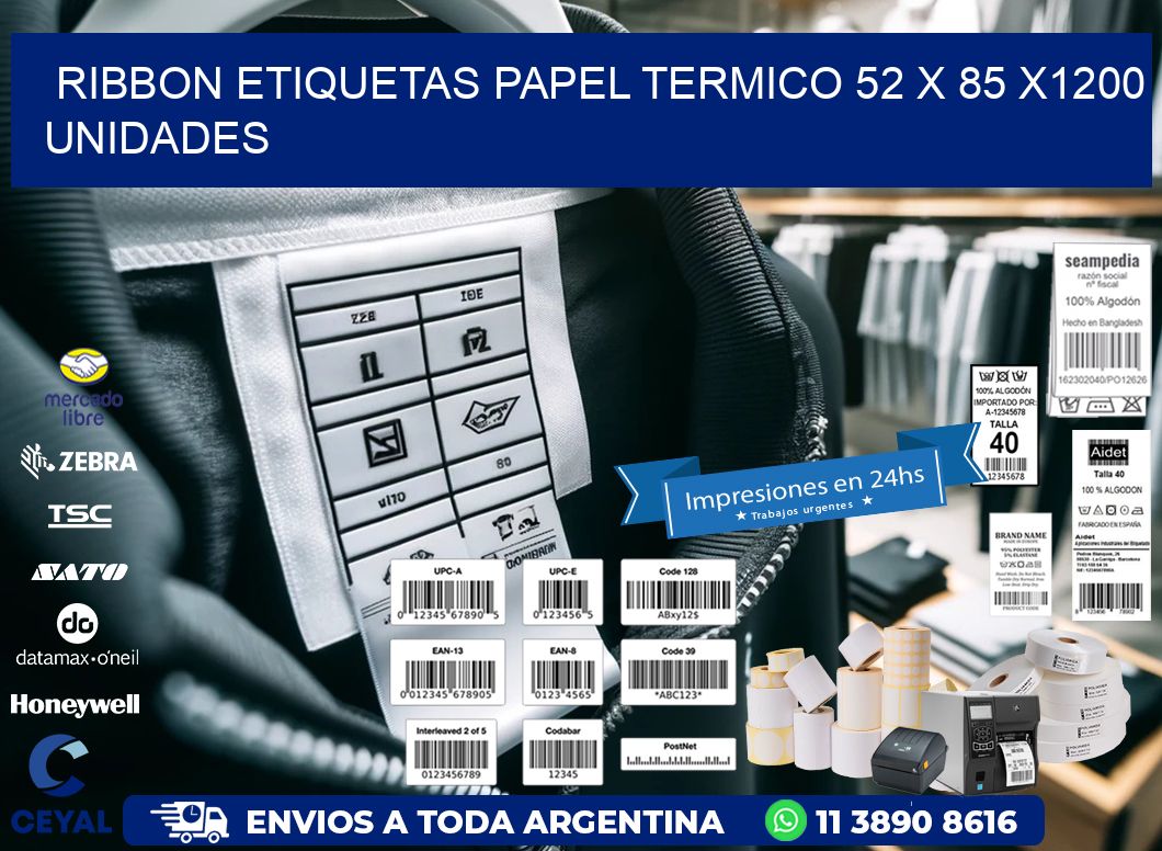 RIBBON ETIQUETAS PAPEL TERMICO 52 x 85 X1200 UNIDADES