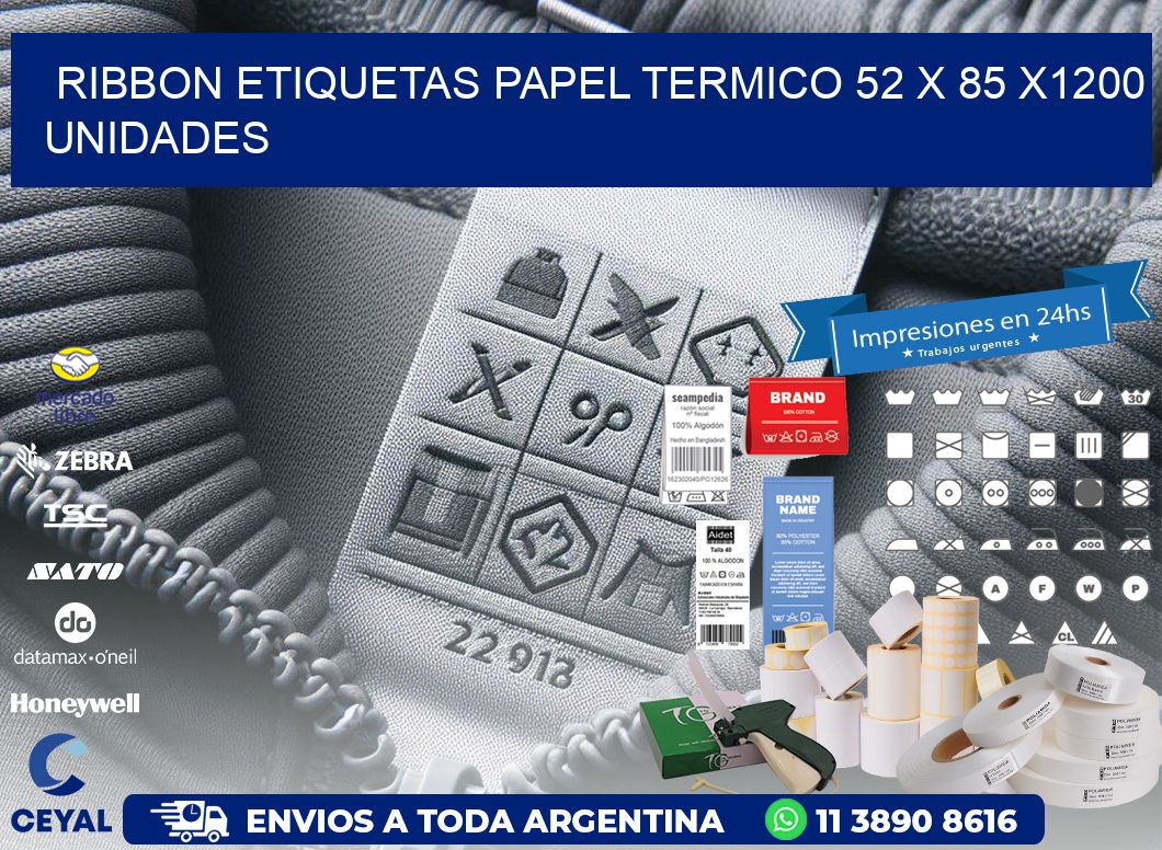 RIBBON ETIQUETAS PAPEL TERMICO 52 x 85 X1200 UNIDADES