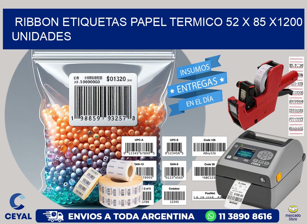 RIBBON ETIQUETAS PAPEL TERMICO 52 x 85 X1200 UNIDADES