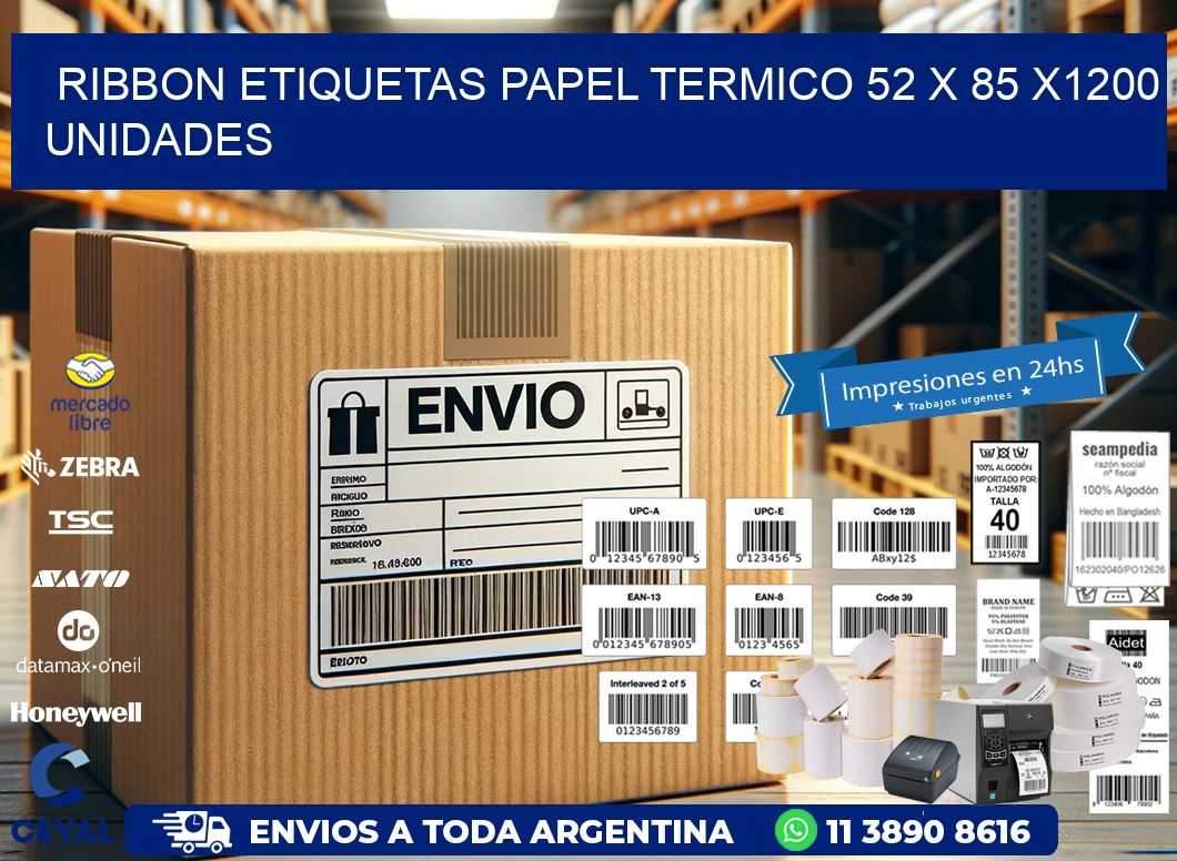 RIBBON ETIQUETAS PAPEL TERMICO 52 x 85 X1200 UNIDADES