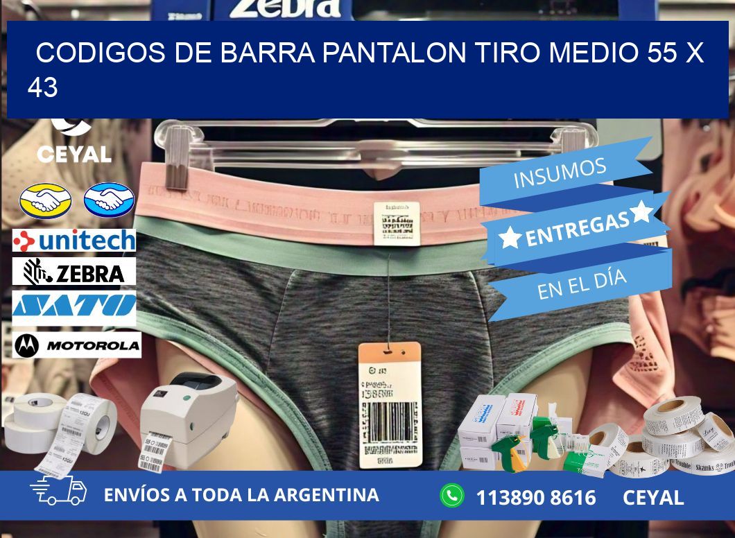 CODIGOS DE BARRA PANTALON TIRO MEDIO 55 x 43