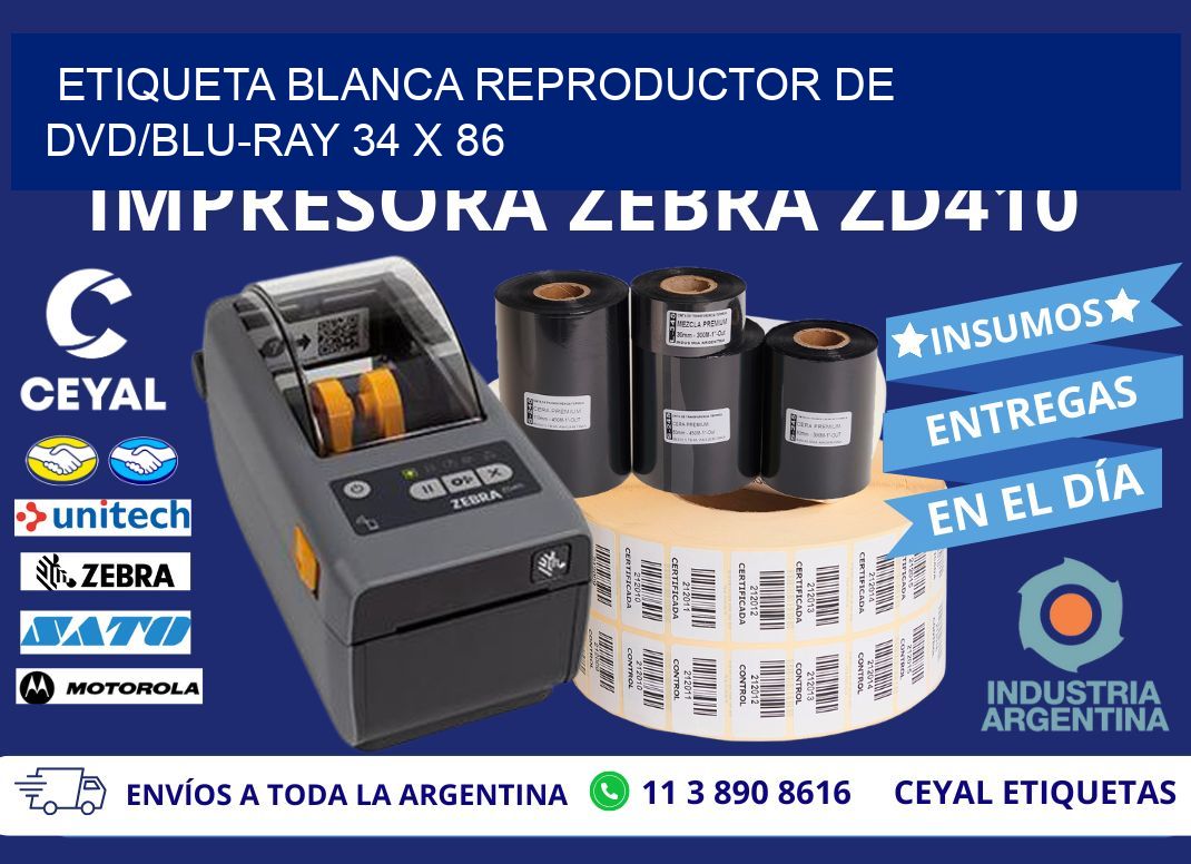 ETIQUETA BLANCA REPRODUCTOR DE DVD/BLU-RAY 34 x 86