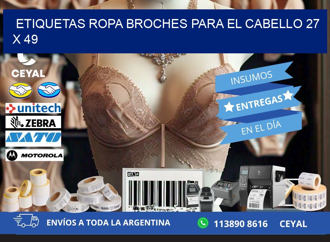 ETIQUETAS ROPA BROCHES PARA EL CABELLO 27 x 49