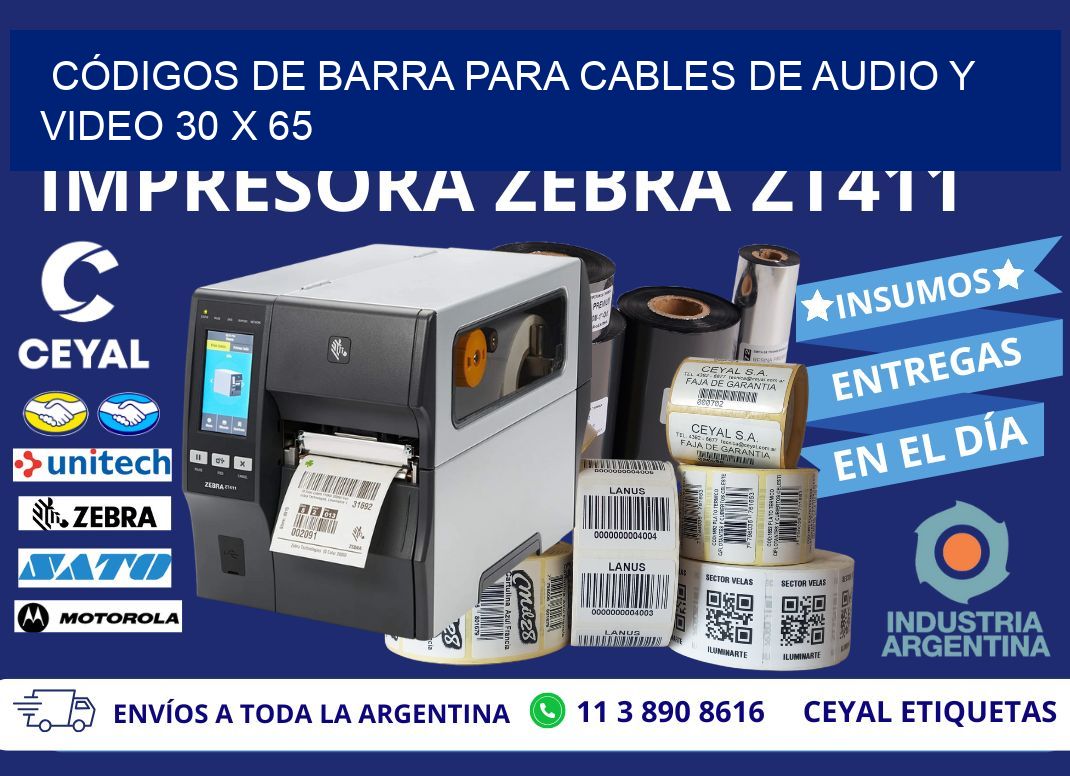 CÓDIGOS DE BARRA PARA CABLES DE AUDIO Y VIDEO 30 x 65