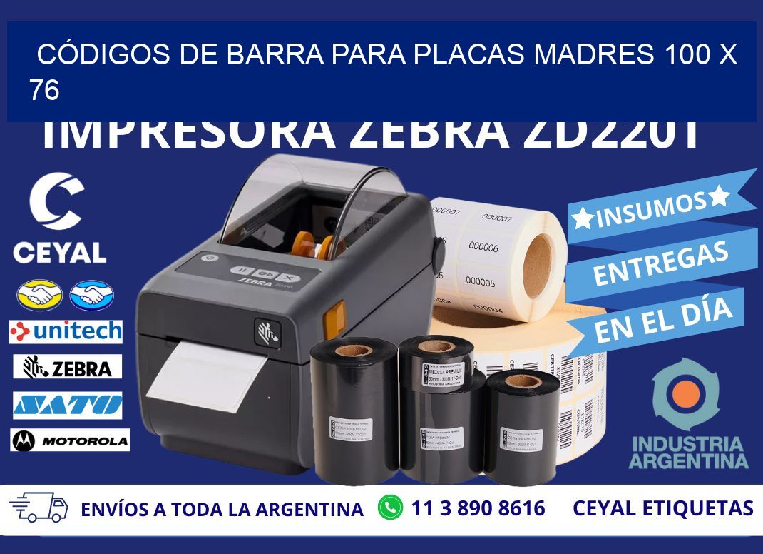 CÓDIGOS DE BARRA PARA PLACAS MADRES 100 x 76