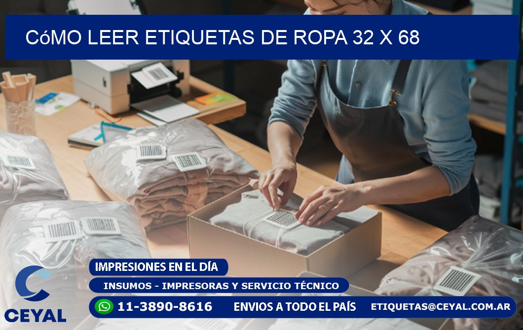 Cómo Leer Etiquetas de Ropa 32 x 68