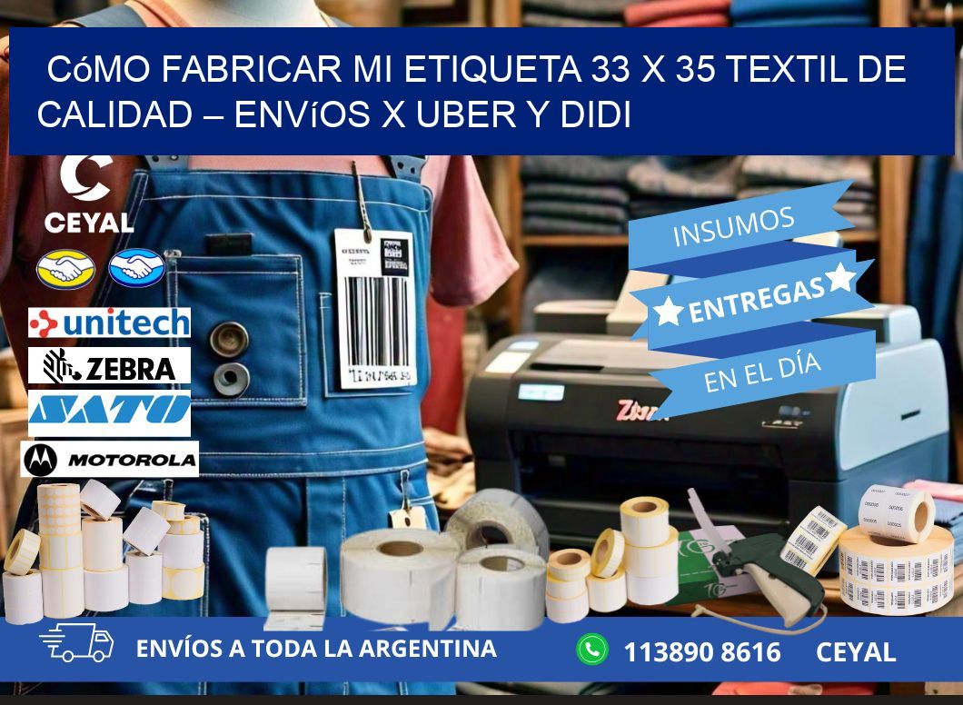 Cómo fabricar mi Etiqueta 33 x 35 textil de calidad – Envíos x Uber y DiDi