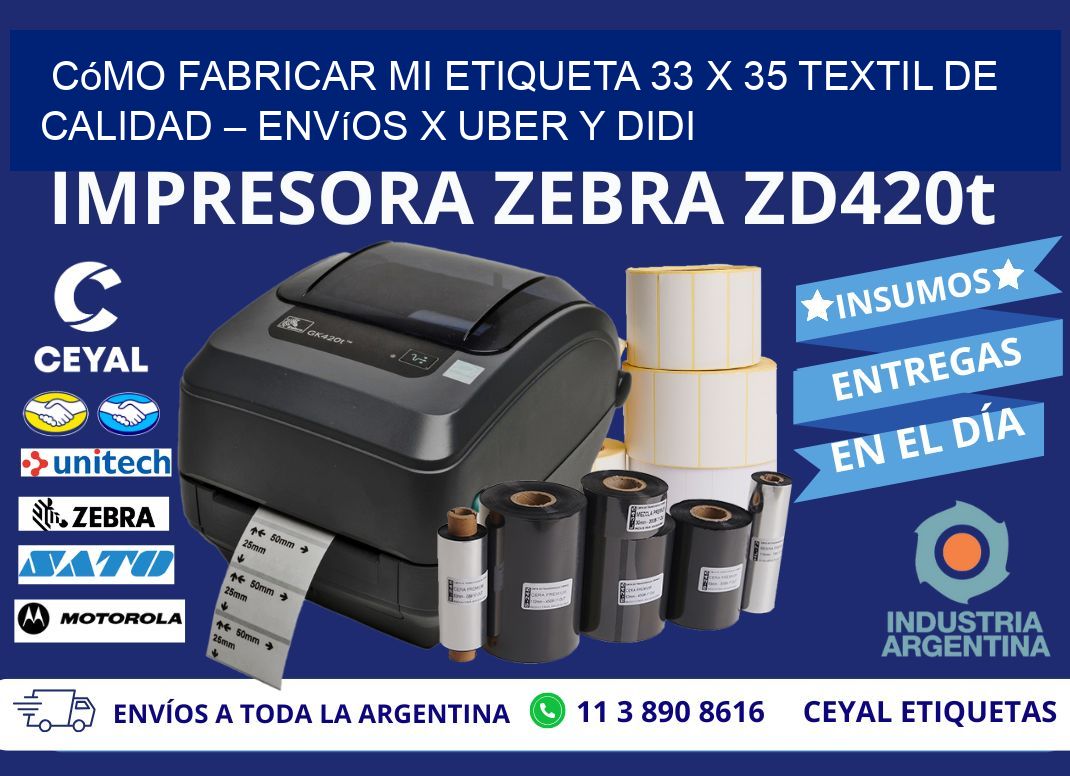 Cómo fabricar mi Etiqueta 33 x 35 textil de calidad – Envíos x Uber y DiDi