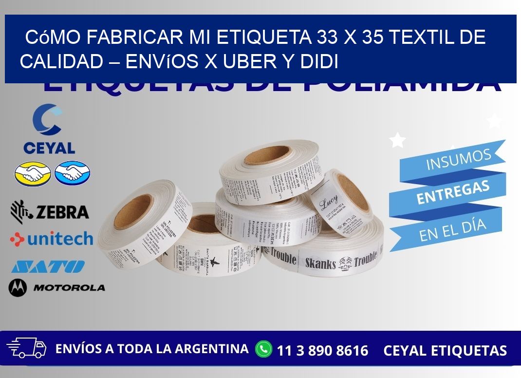 Cómo fabricar mi Etiqueta 33 x 35 textil de calidad – Envíos x Uber y DiDi