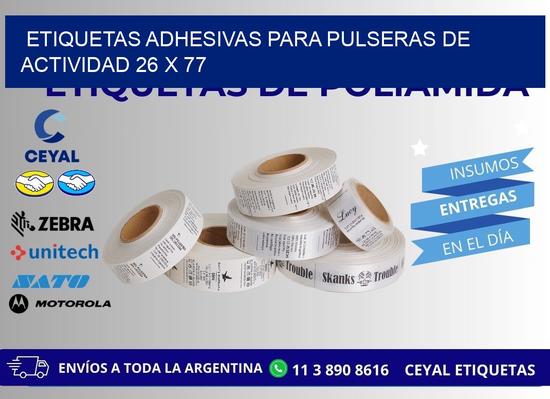 ETIQUETAS ADHESIVAS PARA PULSERAS DE ACTIVIDAD 26 x 77