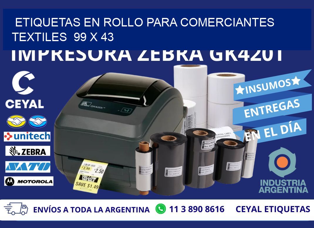 ETIQUETAS EN ROLLO PARA COMERCIANTES TEXTILES  99 x 43
