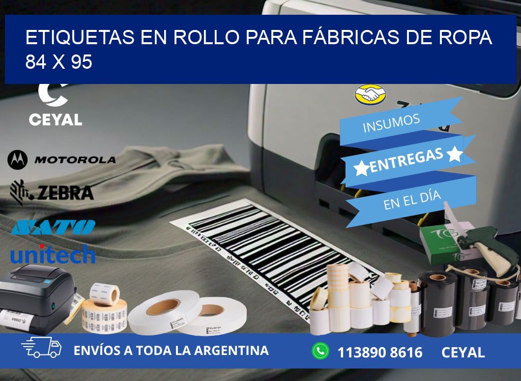 ETIQUETAS EN ROLLO PARA FÁBRICAS DE ROPA  84 x 95