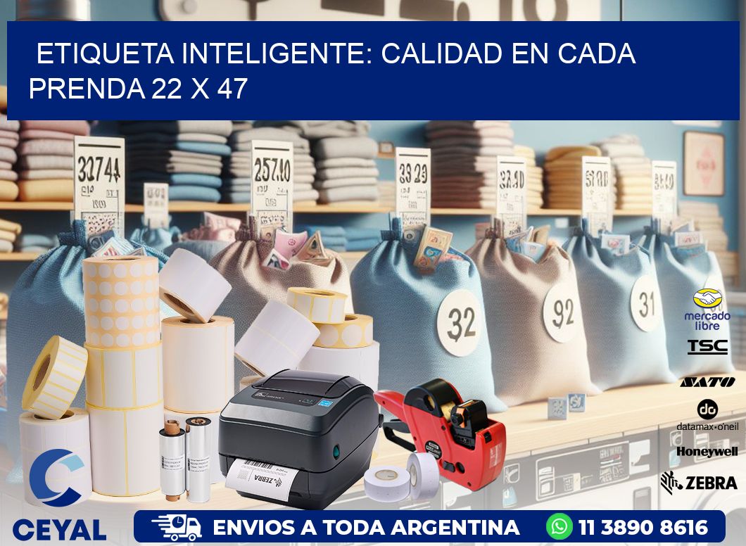 Etiqueta Inteligente: Calidad en Cada Prenda 22 x 47