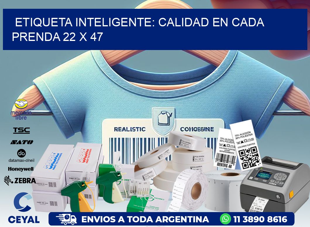 Etiqueta Inteligente: Calidad en Cada Prenda 22 x 47