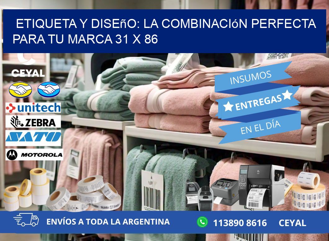 Etiqueta y Diseño: La Combinación Perfecta para tu Marca 31 x 86