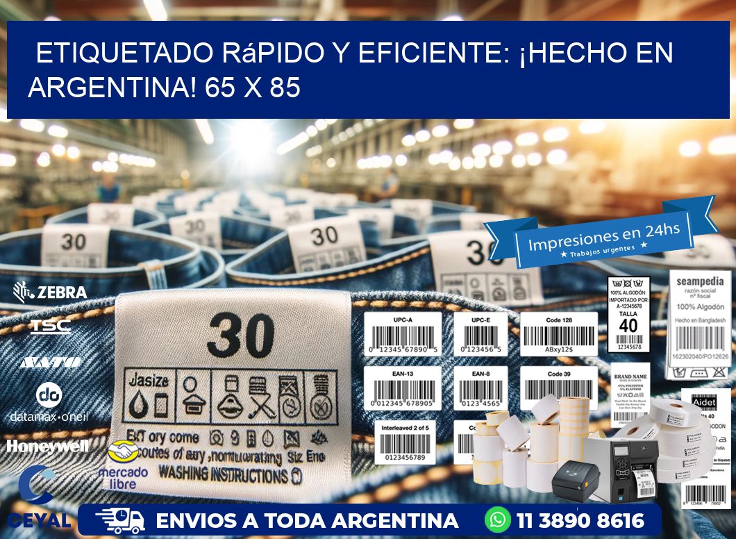 Etiquetado Rápido y Eficiente: ¡Hecho en Argentina! 65 x 85