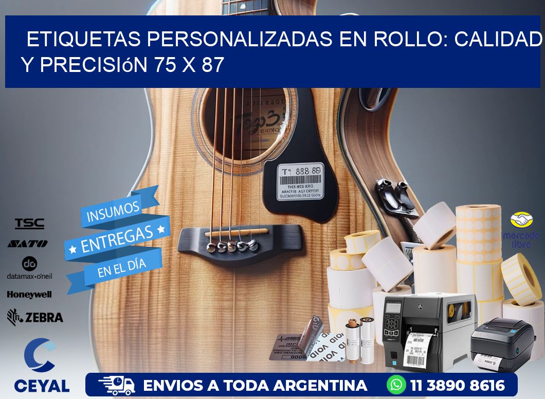 Etiquetas Personalizadas en Rollo: Calidad y Precisión 75 x 87