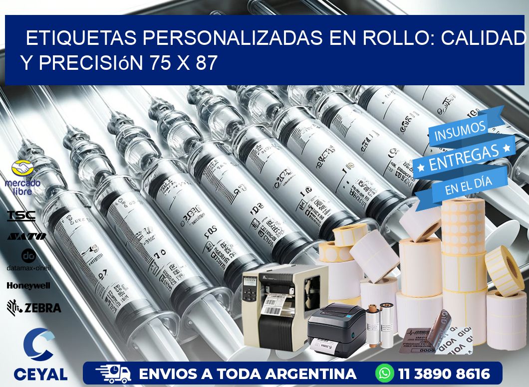 Etiquetas Personalizadas en Rollo: Calidad y Precisión 75 x 87