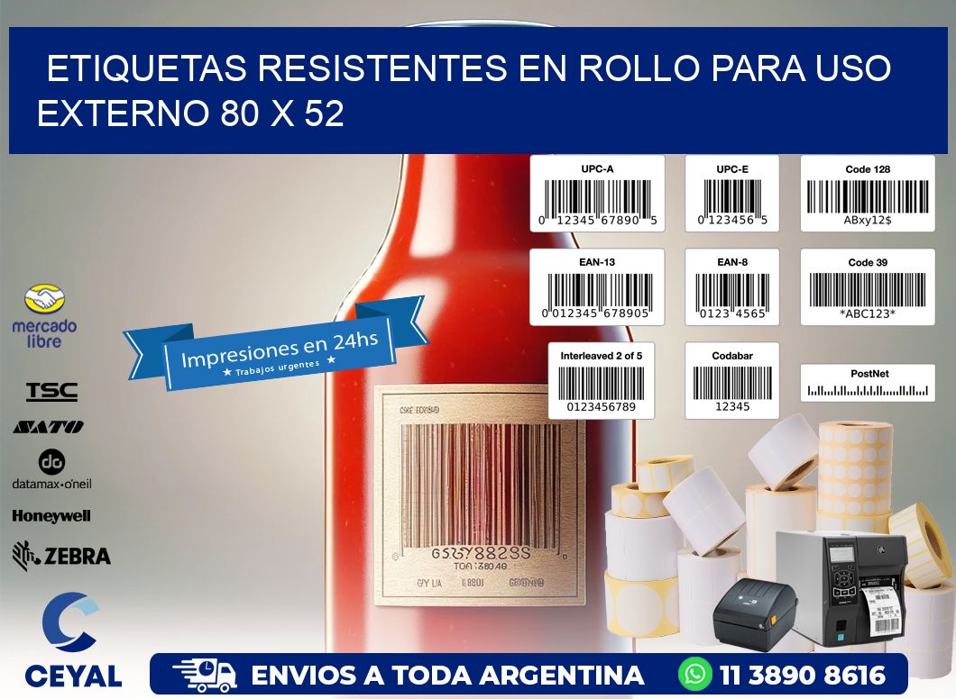 Etiquetas Resistentes en Rollo para Uso Externo 80 x 52