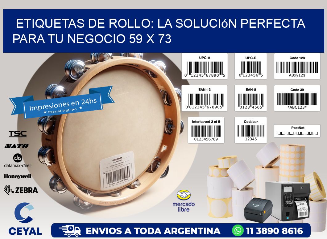 Etiquetas de Rollo: La Solución Perfecta para tu Negocio 59 x 73