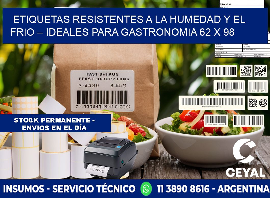 Etiquetas resistentes a la humedad y el frío – Ideales para gastronomía 62 x 98