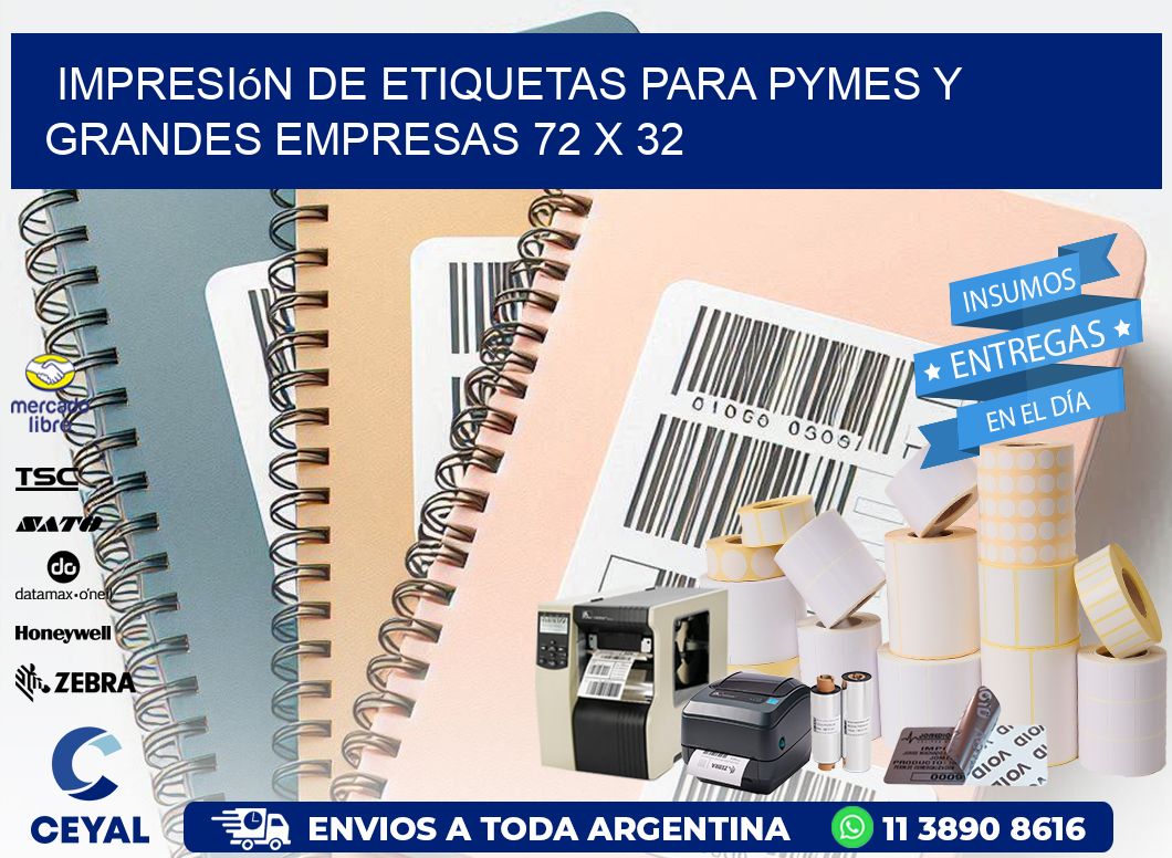 Impresión de Etiquetas para PyMEs y Grandes Empresas 72 x 32