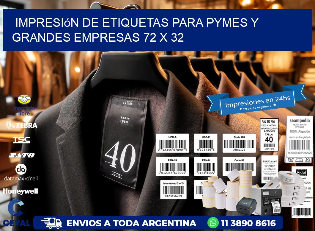 Impresión de Etiquetas para PyMEs y Grandes Empresas 72 x 32