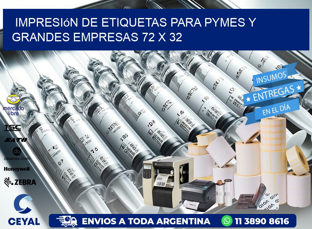 Impresión de Etiquetas para PyMEs y Grandes Empresas 72 x 32