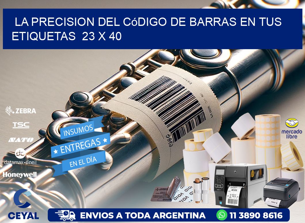 La Precision del Código de Barras en tus Etiquetas  23 x 40