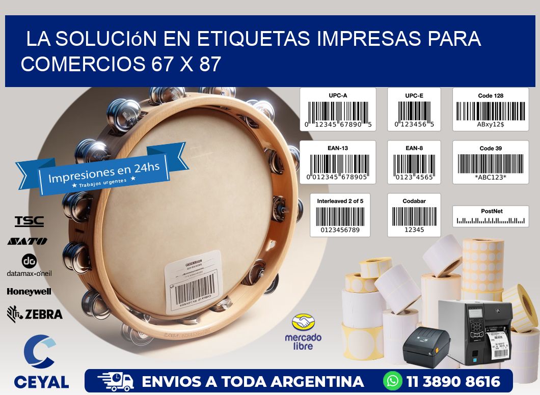La Solución en Etiquetas Impresas para Comercios 67 x 87