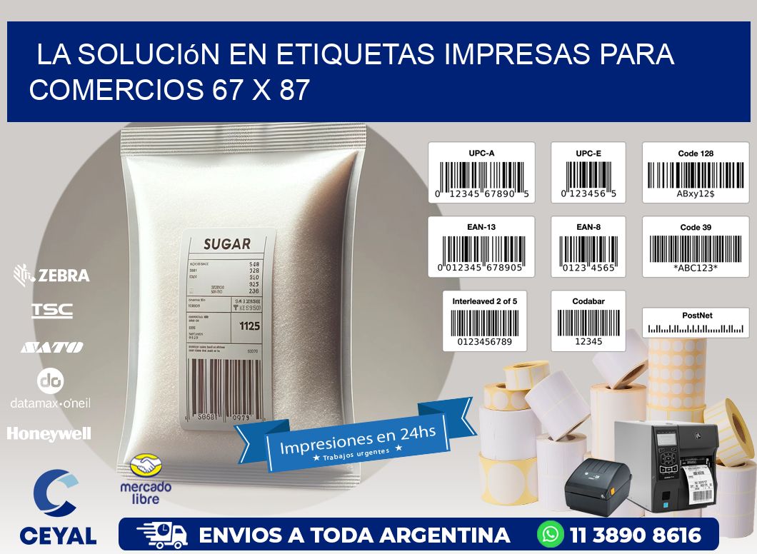 La Solución en Etiquetas Impresas para Comercios 67 x 87