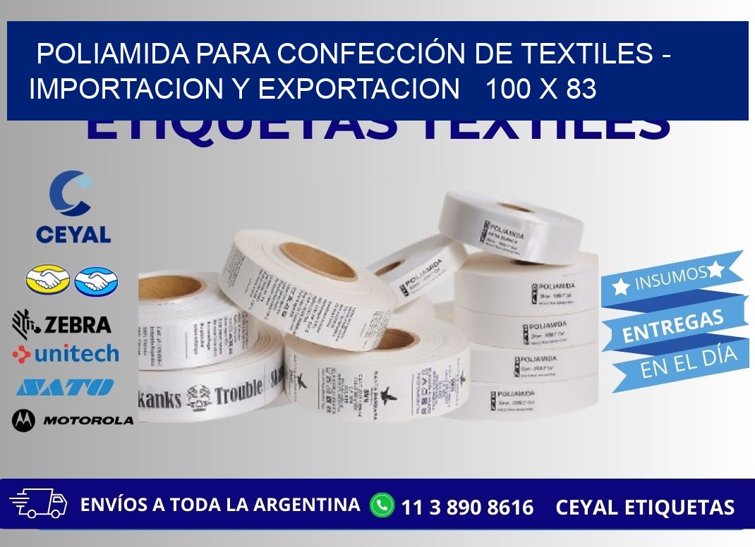 POLIAMIDA PARA CONFECCIÓN DE TEXTILES - IMPORTACION Y EXPORTACION 100 x 83
