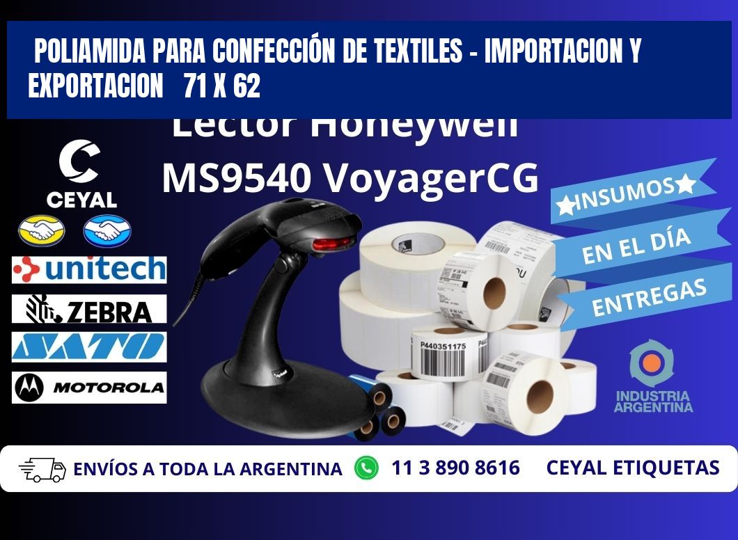 POLIAMIDA PARA CONFECCIÓN DE TEXTILES - IMPORTACION Y EXPORTACION   71 x 62